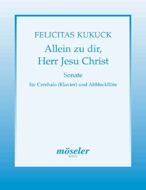 Vorderes Coverbild Sonate "Allein zu dir, Herr Jesu Christ" 