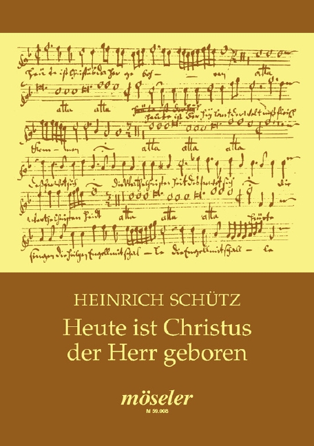 Vorderes Coverbild Heute ist Christus der Herr geboren SWV 439 