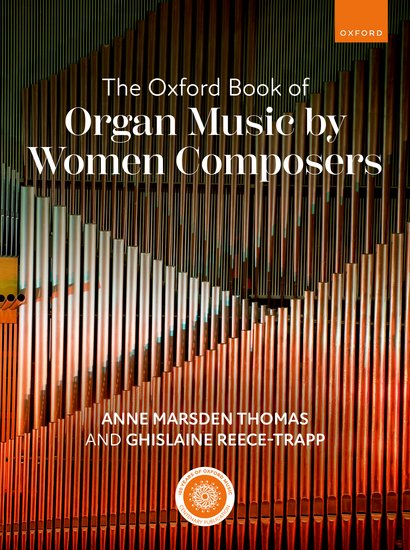 Vorderes Coverbild The Oxford Book of Organ Music by Women Composers