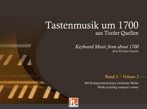 Vorderes Coverbild Tastenmusik um 1700 aus Tiroler Quellen, Band 2