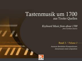 Vorderes Coverbild Tastenmusik um 1700 aus Tiroler Quellen, Band 3