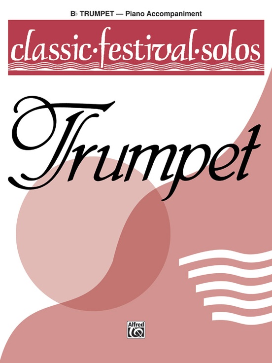 Vorderes Coverbild Classic Festival Solos (B-flat Trumpet), Volume 1 Piano Acc.