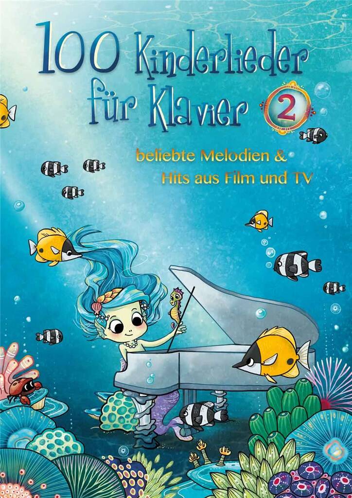 Vorderes Coverbild 100 Kinderlieder für Klavier 2