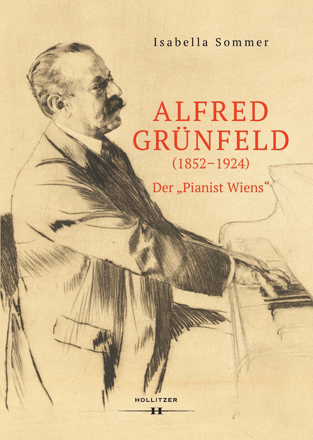 Vorderes Coverbild Alfred Grünfeld (1852–1924) - Der „Pianist Wiens“