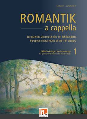 Vorderes Coverbild ROMANTIK a cappella 1 – Weltliche Gesänge