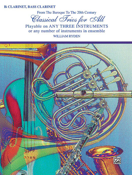 Anderes Coverbild Classical Trios for All - B-flat Clarinet, Bass Clarinet