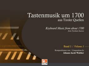 Vorderes Coverbild Tastenmusik um 1700 aus Tiroler Quellen, Band 1