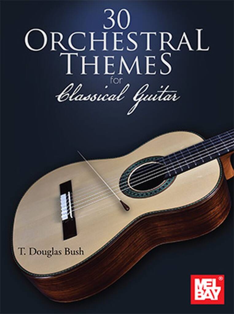 Vorderes Coverbild 30 Orchestral Themes for Classical Guitar
