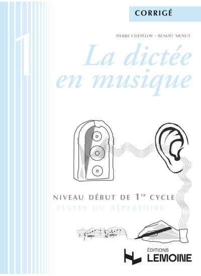 Vorderes Coverbild La dictée en musique Vol.1 - corrigé