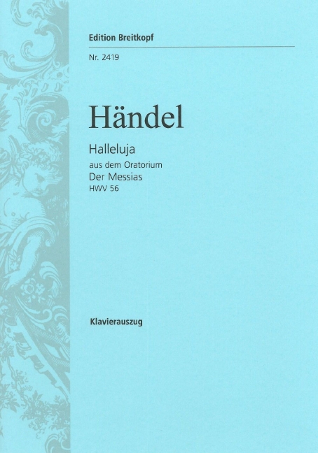 Anderes Coverbild Halleluja aus „Der Messias HWV 56“ bearbeitet von W.A.Mozart (KV 572)