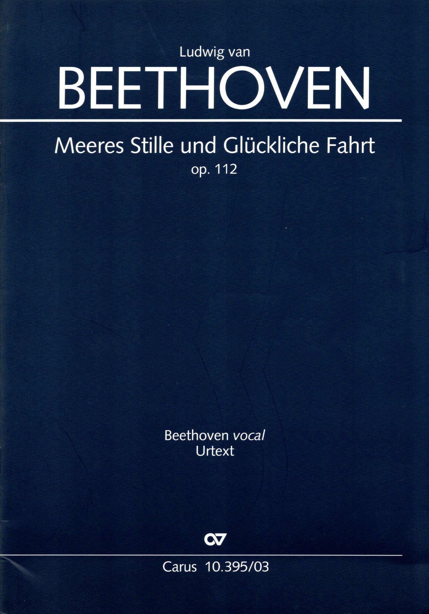 Vorderes Coverbild Meeres Stille und Glückliche Fahrt op. 112