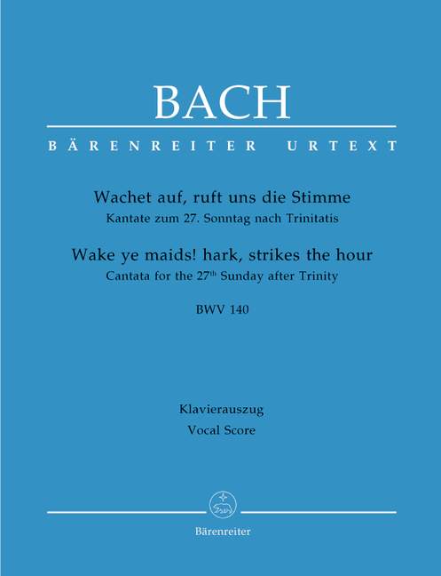 Anderes Coverbild Wachet auf, ruft uns die Stimme (Wake ye maids! hark, strikes the hour) BWV 140