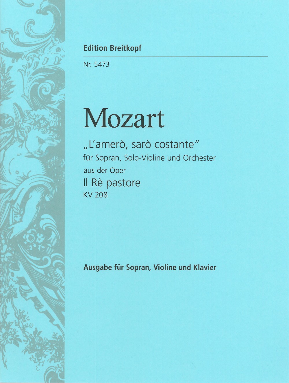 Anderes Coverbild L'amerò, sarò costante aus der Oper Il Rè pastore KV 208