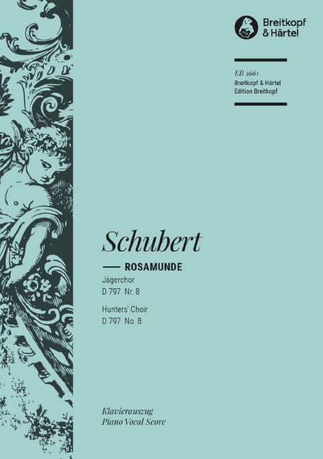 Anderes Coverbild Rosamunde, Fürstin von Zypern D 797 [op. 26]: Nr. 8 Jägerchor