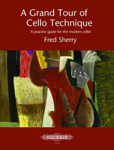 Vorderes Coverbild A Grand Tour of Cello Technique (englisch)