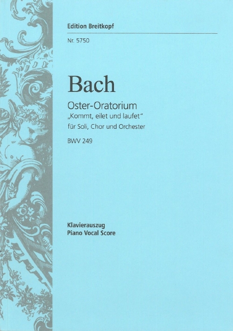 Anderes Coverbild Oster-Oratorium BWV 249 "Kommt, eilet und laufet" (1725)