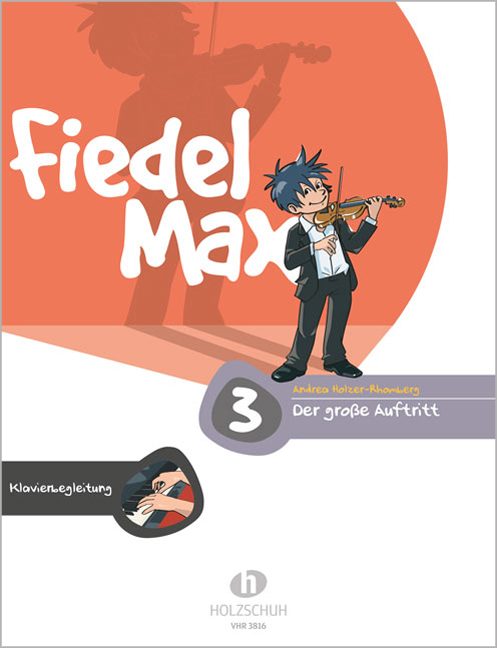 Vorderes Coverbild Fiedel-Max -Der große Auftritt 3 für Violine - Klavierbegleitung