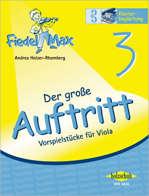 Vorderes Coverbild Fiedel-Max -Der große Auftritt für Viola Band 3- Klavierbegleitung