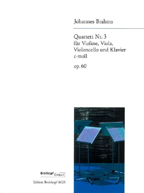 Anderes Coverbild Quartett für Violine, Viola, Violoncello und Klavier Nr. 3 c-Moll op. 60