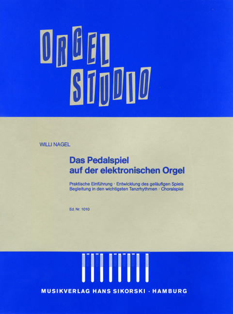 Vorderes Coverbild Das Pedalspiel auf der elektronischen Orgel 