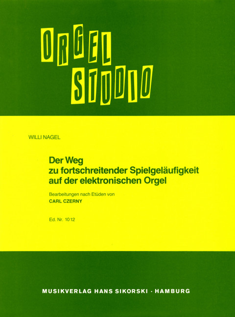 Vorderes Coverbild Der Weg zu fortschreitender Spielgeläufigkeit auf der elektronischen Orgel 