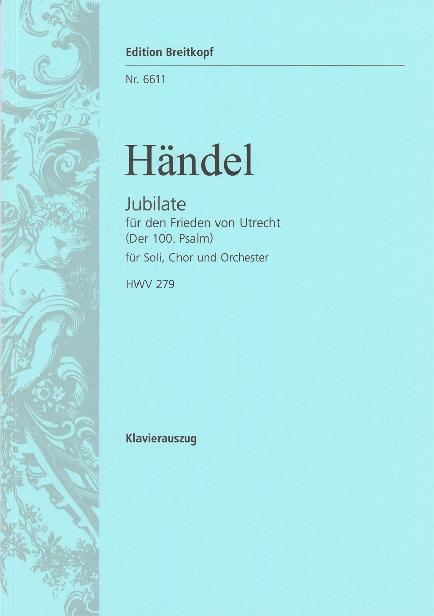 Anderes Coverbild Jubilate für den Frieden von Utrecht HWV 279