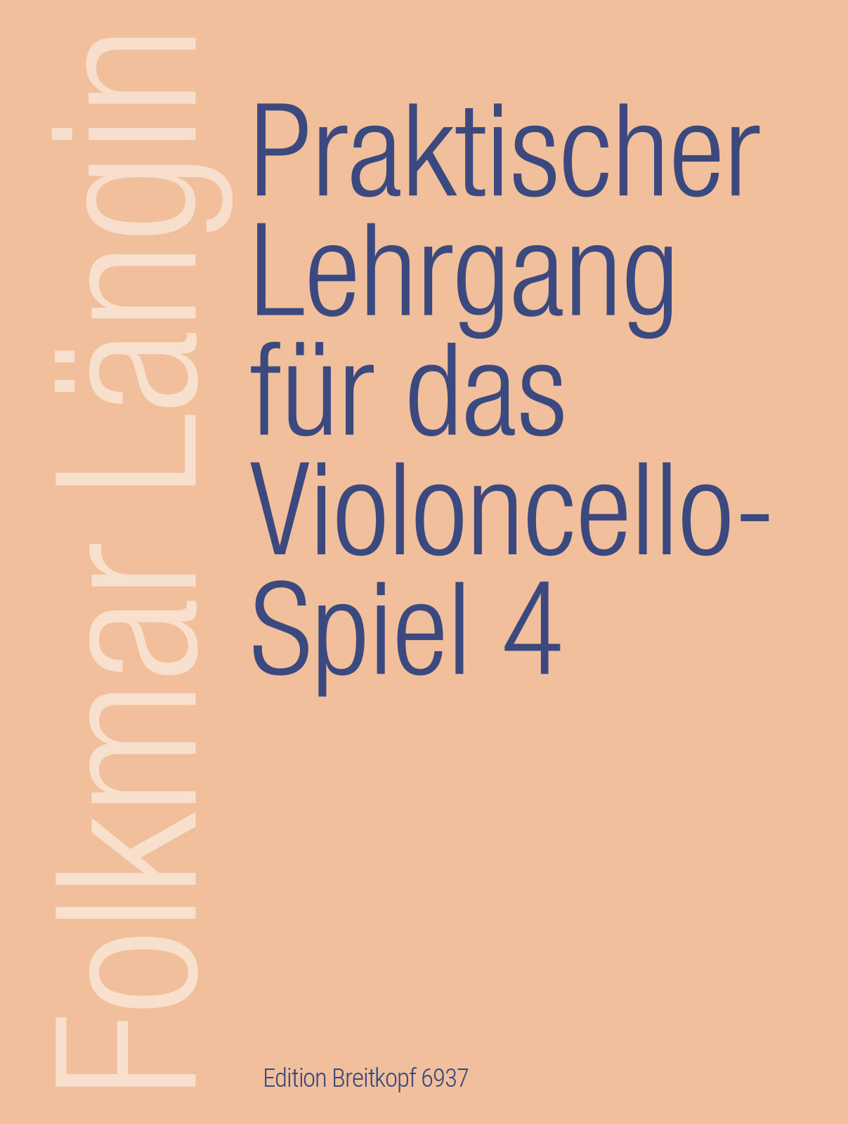 Anderes Coverbild Praktischer Lehrgang für das Violoncellospiel Heft 4