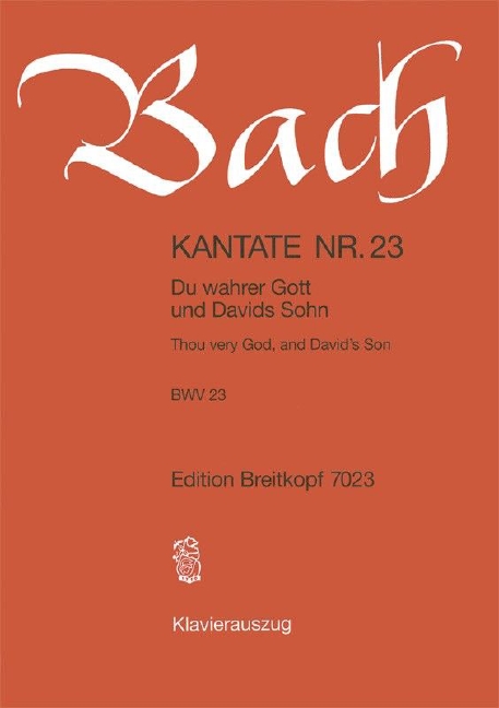 Anderes Coverbild Kantate BWV 23 „Du wahrer Gott und Davids Sohn“
