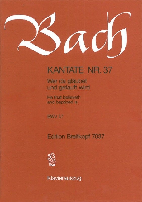 Anderes Coverbild Kantate BWV 37 „Wer da gläubet und getauft wird“