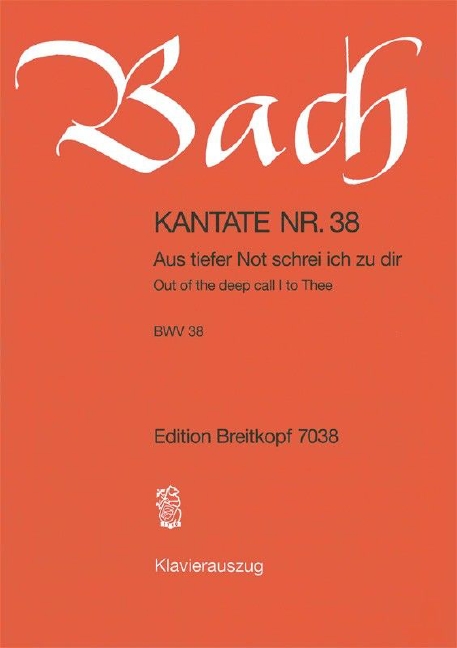 Anderes Coverbild Kantate BWV 38 „Aus tiefer Not schrei ich zu dir“
