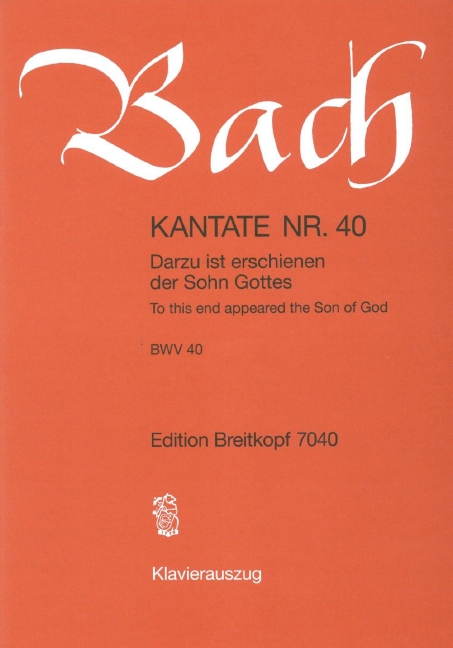 Anderes Coverbild Kantate BWV 40 „Darzu ist erschienen der Sohn Gottes“