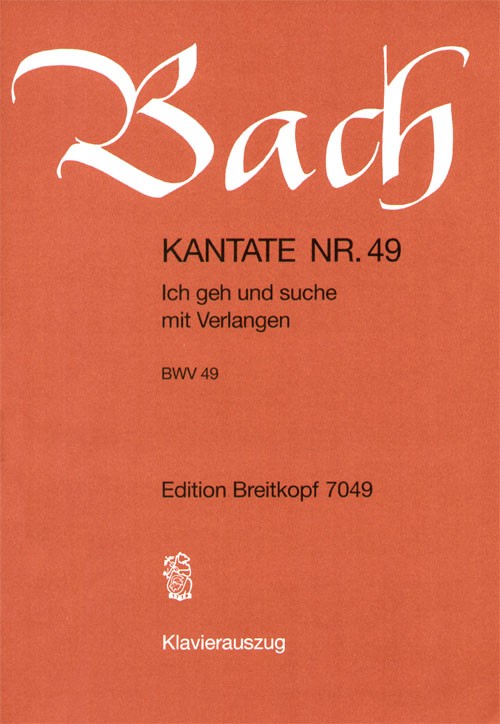 Anderes Coverbild Kantate BWV 49 „Ich geh und suche mit Verlangen“