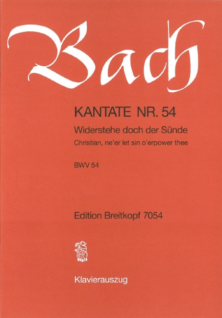 Anderes Coverbild Kantate BWV 54 ‘Widerstehe doch der Sünde’