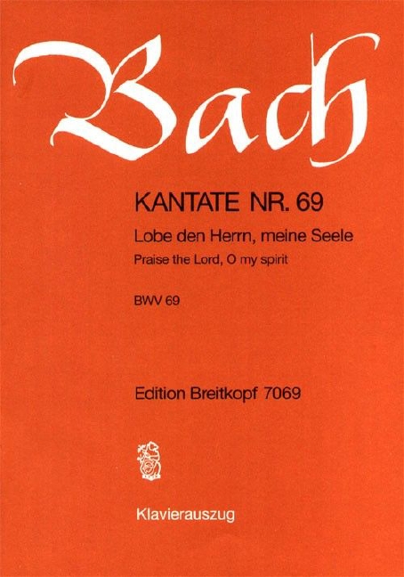 Anderes Coverbild Kantate Nr. 69 BWV 69 "Lobe den Herrn, meine Seele"
