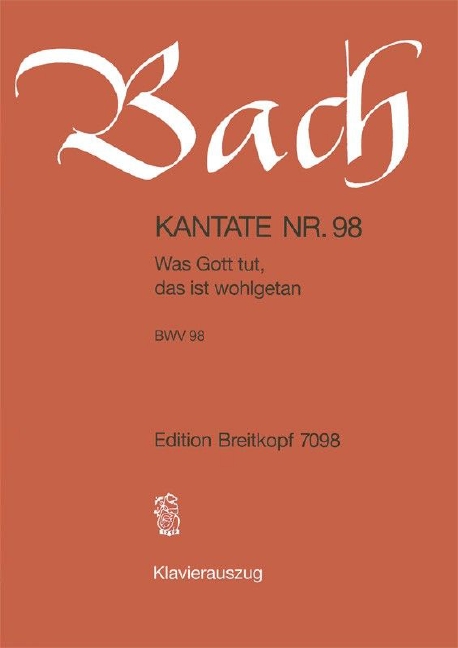 Anderes Coverbild Kantate BWV 98 „Was Gott tut, das ist wohlgetan“