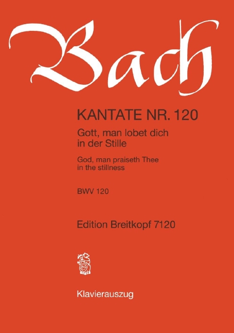 Anderes Coverbild Kantate BWV 120 ‘Gott, man lobet dich in der Stille’