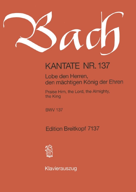 Anderes Coverbild Kantate BWV 137 „Lobe den Herren, den mächtigen König der Ehren“