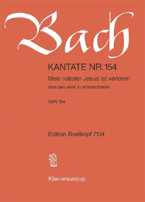 Anderes Coverbild Kantate BWV 154 ‘Mein liebster Jesus ist verloren’