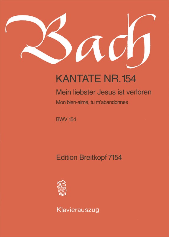 Anderes Coverbild Kantate BWV 154 ‘Mein liebster Jesus ist verloren’