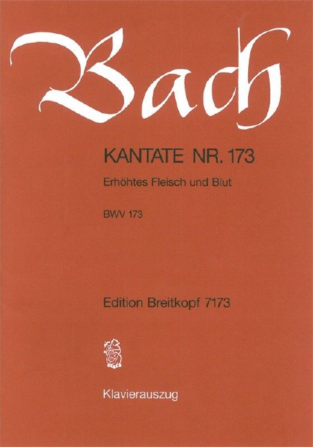Anderes Coverbild Kantate BWV 173 "Erhöhtes Fleisch und Blut"