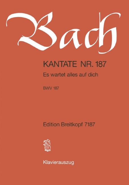 Anderes Coverbild Kantate BWV 187 „Es wartet alles auf dich“