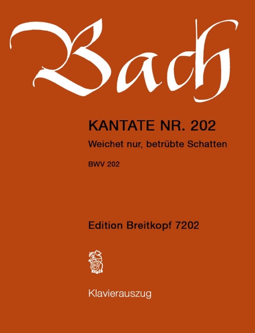 Anderes Coverbild Kantate BWV 202 "Weichet nur, betrübte Schatten"