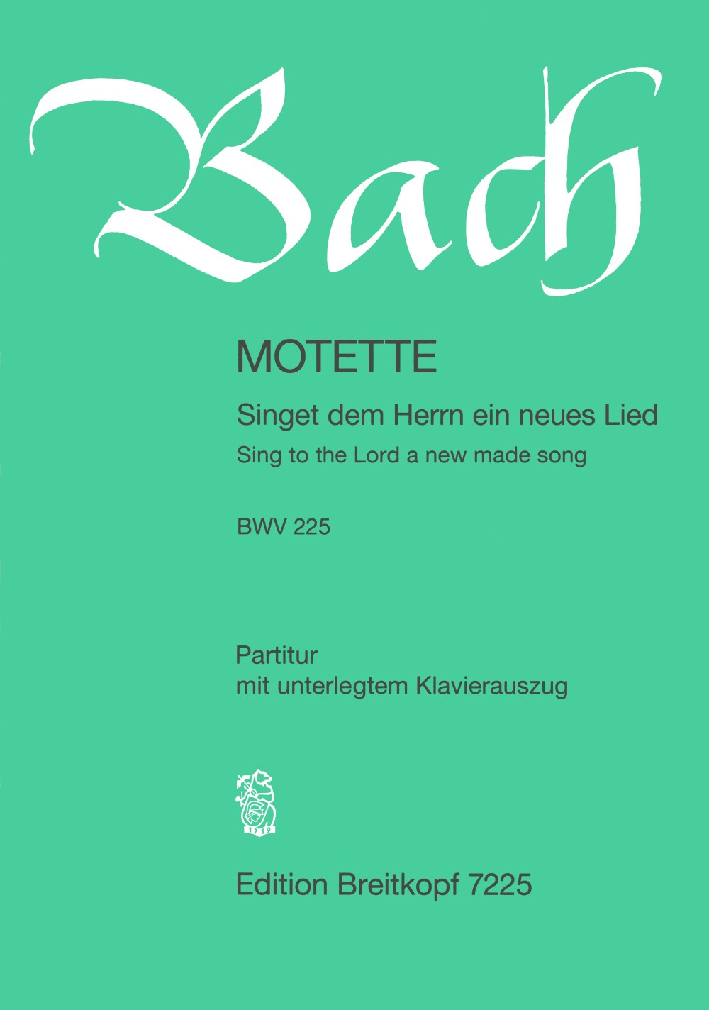 Anderes Coverbild Motette BWV 225 "Singet dem Herrn ein neues Lied"