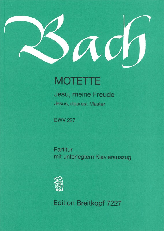 Anderes Coverbild Motette BWV 227 "Jesu, Meine Freude"