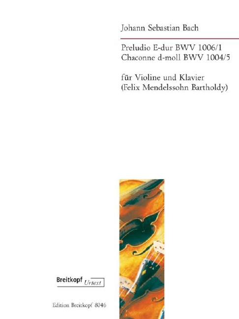 Anderes Coverbild Preludio E-dur BWV 1006/1 und Chaconne BWV 1004/5