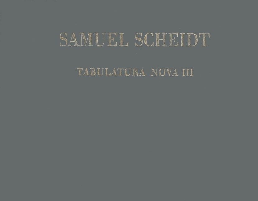 Anderes Coverbild Tabulatura Nova, Teil 3 SSWV 139-158