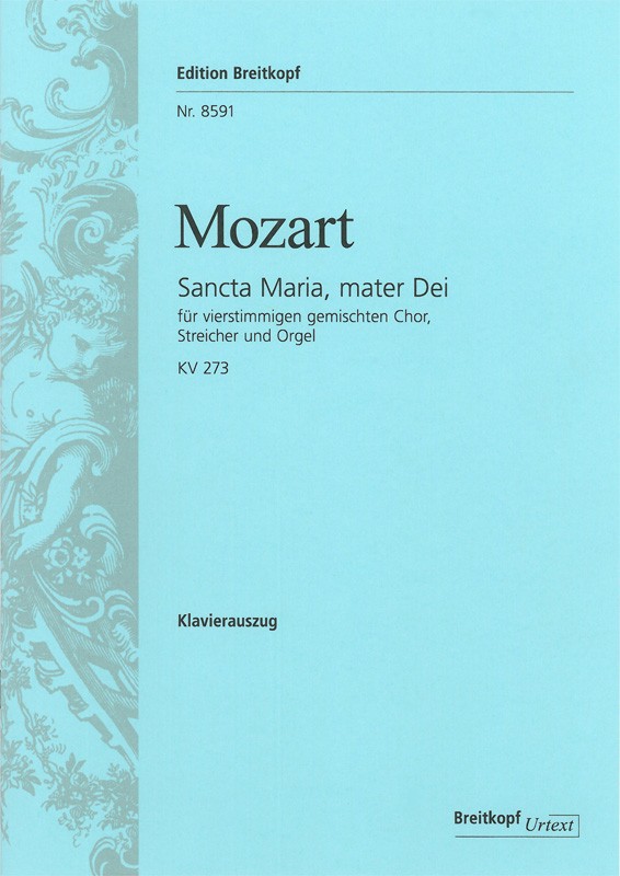 Anderes Coverbild Sancta Maria, mater Dei KV 273
