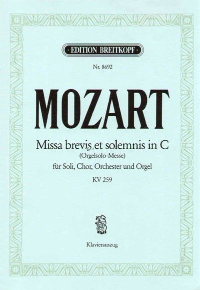 Anderes Coverbild Missa brevis et solemnis in C KV 259 "Orgelsolo-Messe"