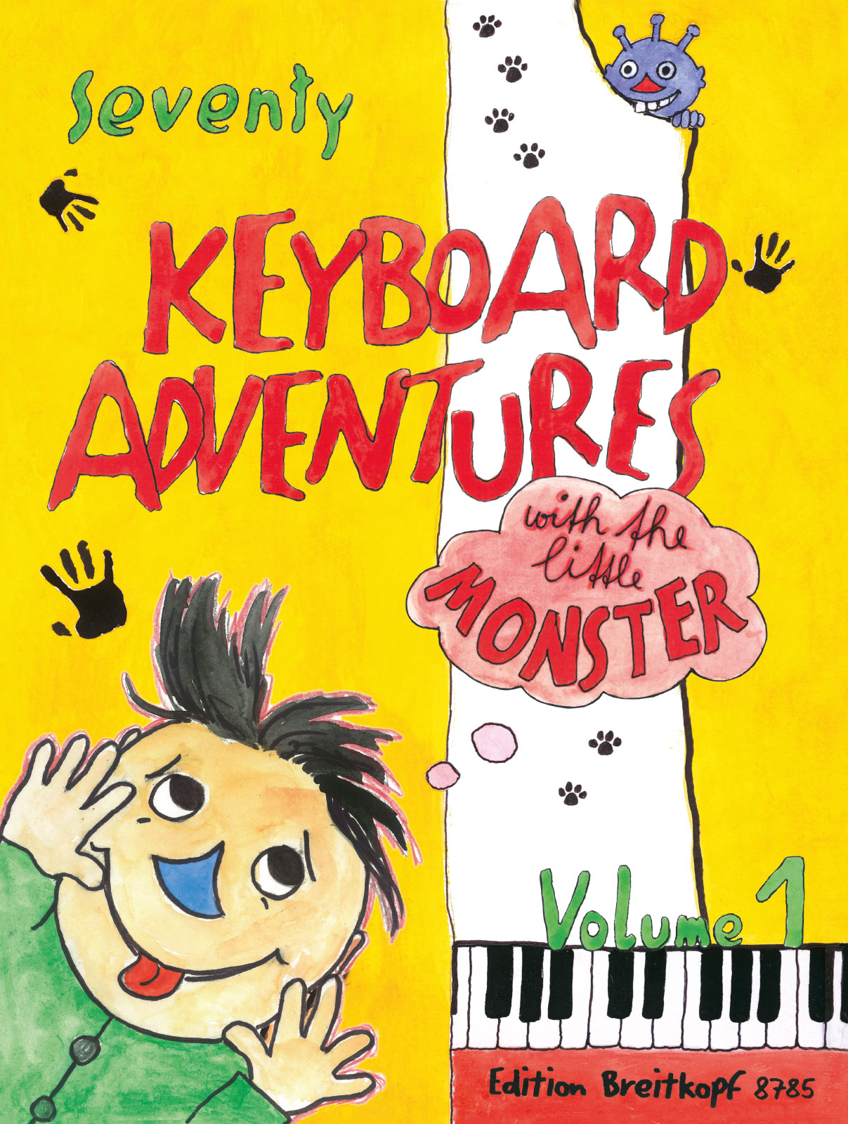 Anderes Coverbild Seventy (70) Keyboard Adventures with the little Monster, Vol. 1