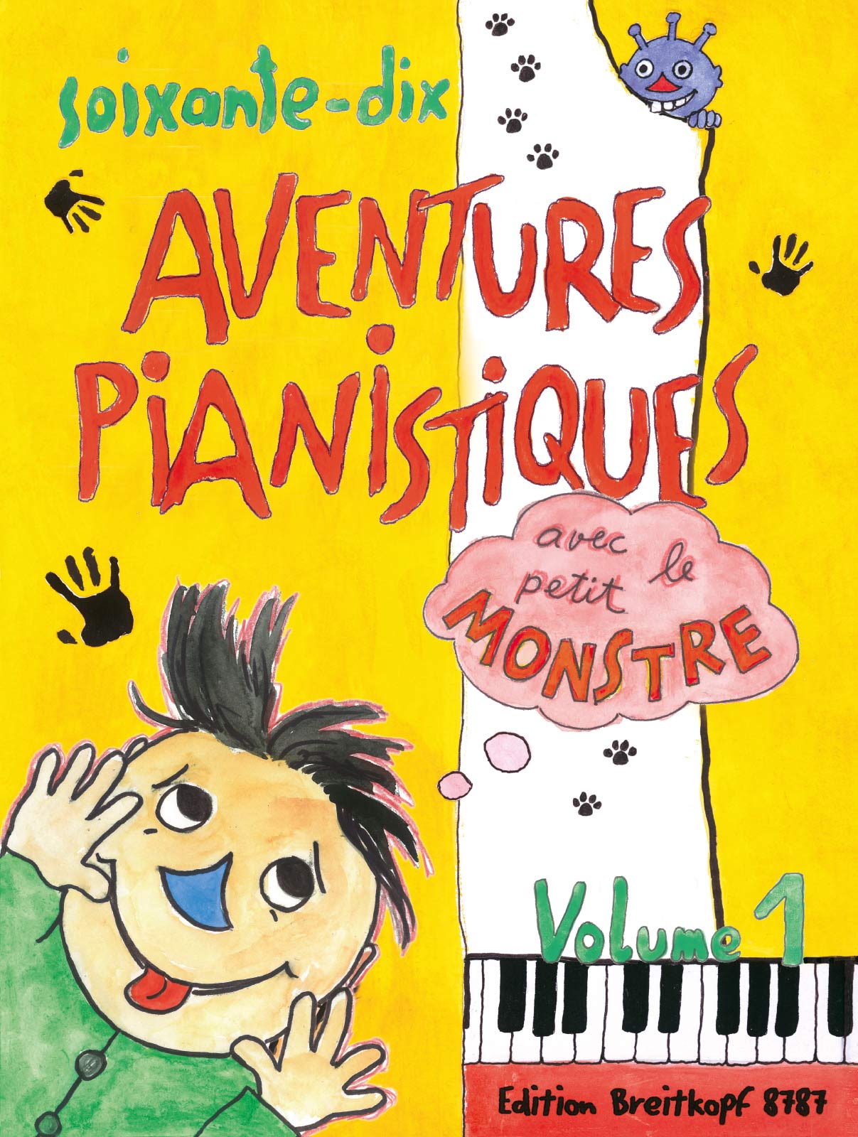 Anderes Coverbild 70 Aventures Pianistiques avec le petit Monstre Vol. 1